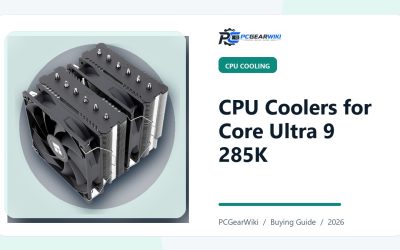 Best CPU Coolers for Core Ultra 9 285K: Top Picks