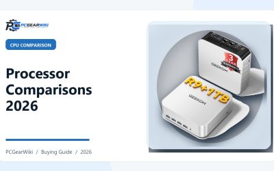 Computer Processor Comparisons 2026: CPU Buying Guide