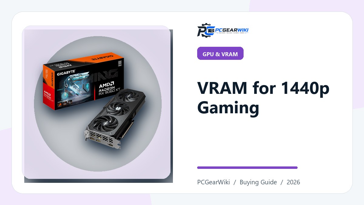 How Much VRAM For 1440p Gaming: Definition, How It Works & Why It Matters 1 How Much VRAM For 1440p Gaming: Definition, How It Works & Why It Matters featured image