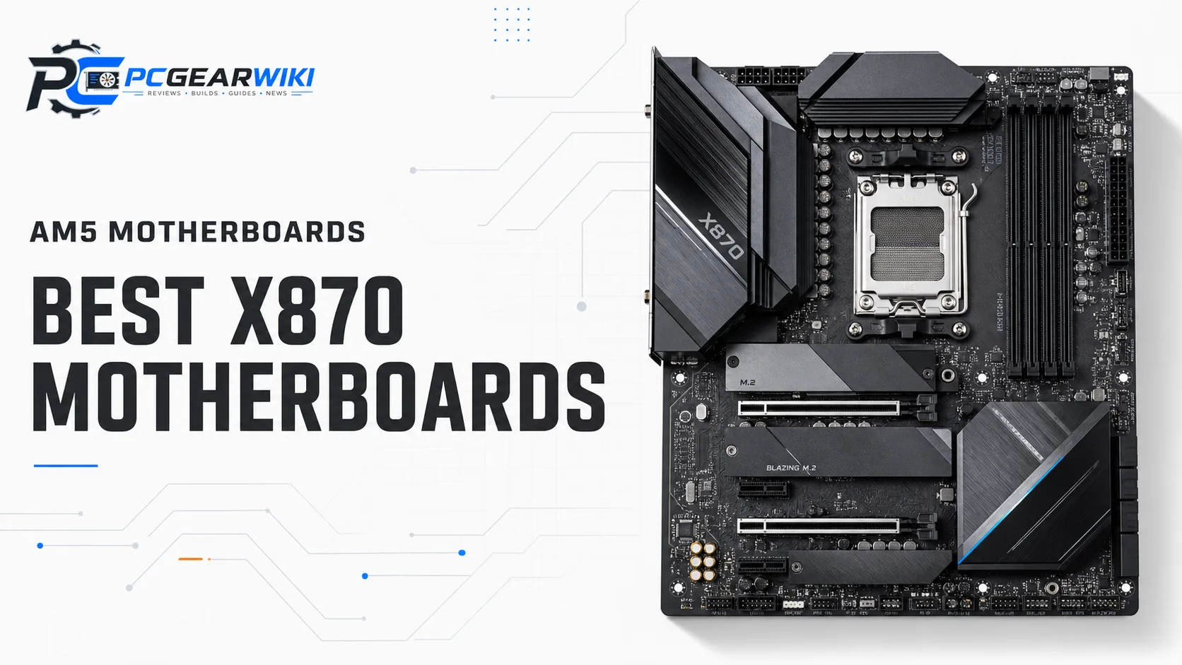 Best X870 Motherboard