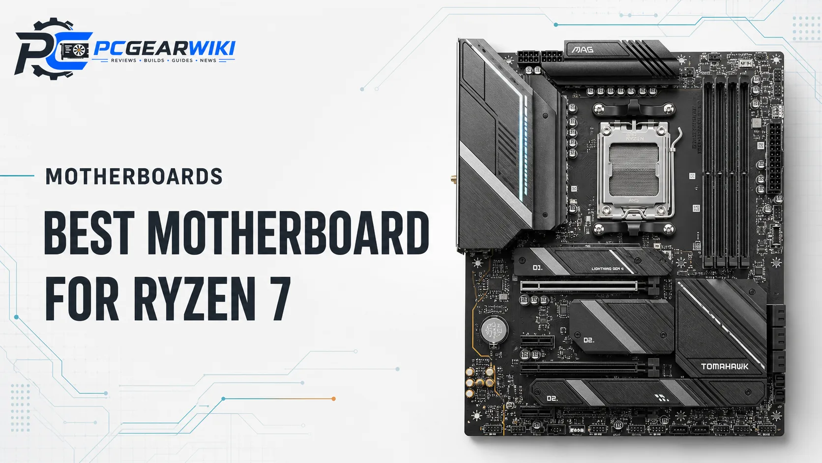 Best Motherboards for Ryzen 7 in 2026: AM4 & AM5 Picks 1 Best Motherboard For Ryzen 7