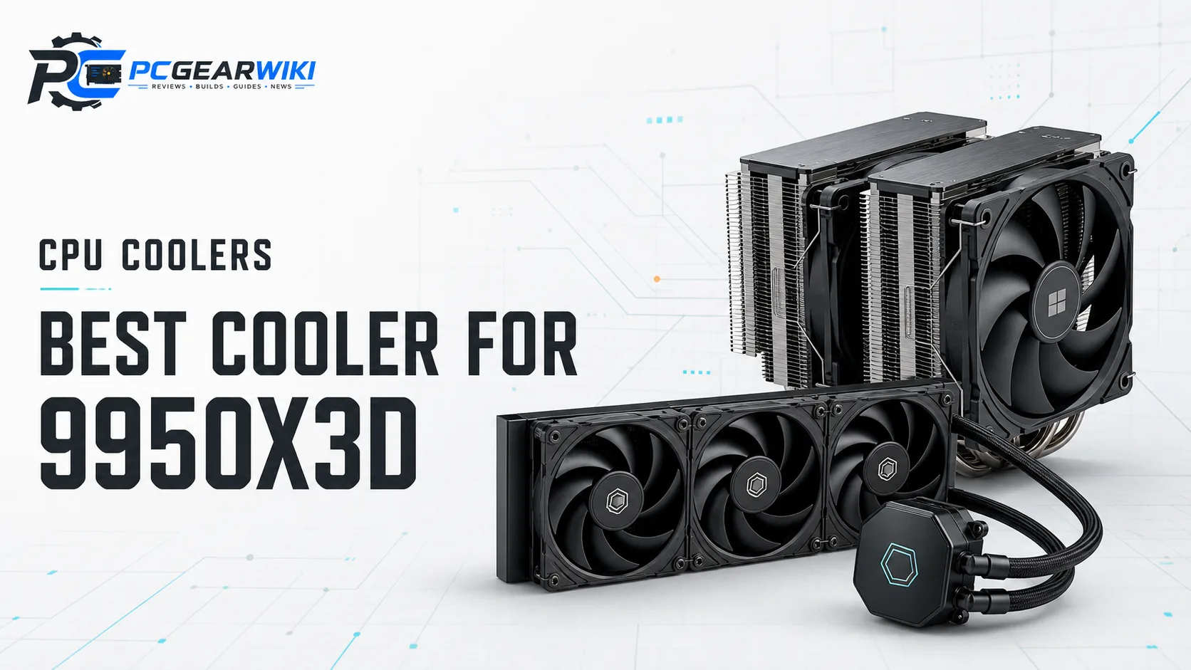 Best CPU Cooler for 9950X3D: Top Picks and Buying Guide 1 Best CPU Cooler for 9950X3D
