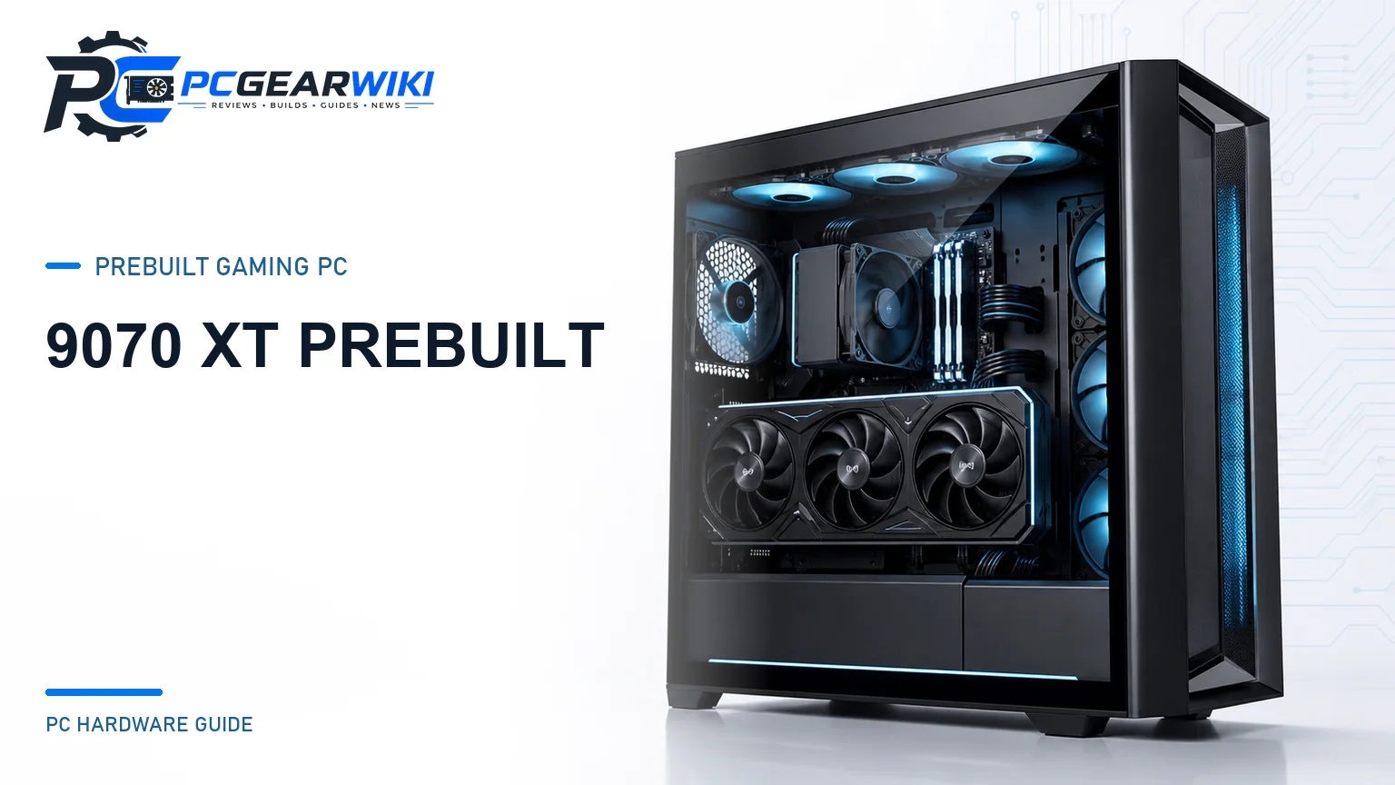 9070 XT Prebuilt Buying Guide: Top High-End Gaming PCs 1 9070 XT Prebuilt featured image