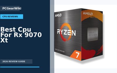 Best Cpu For Rx 9070 Xt Buying Guide for