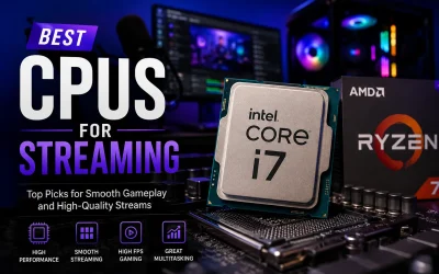 Best CPUs for Streaming in 2026: Top Picks Compared