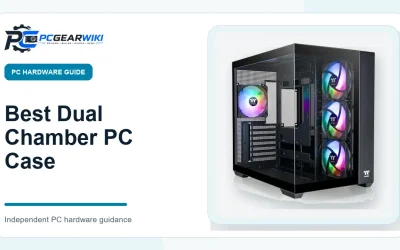 Best Dual Chamber PC Case: Top Picks and Buying Guide