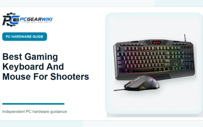 Best Gaming Keyboard And Mouse For Shooters: Top Picks & Buying Guide
