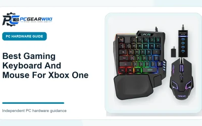 Best Gaming Keyboard And Mouse For Xbox One: Top Picks and Buying Guide