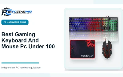 Best Gaming Keyboard And Mouse Pc Under 100: Top Picks and Buying Guide