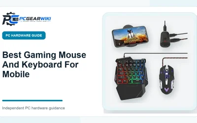 Best Gaming Mouse And Keyboard For Mobile: Top Picks and Buying Guide