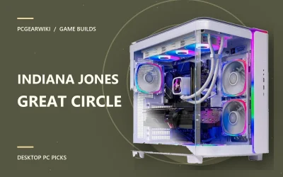 Best Gaming PC for Indiana Jones and the Great Circle: Top Picks for 2026