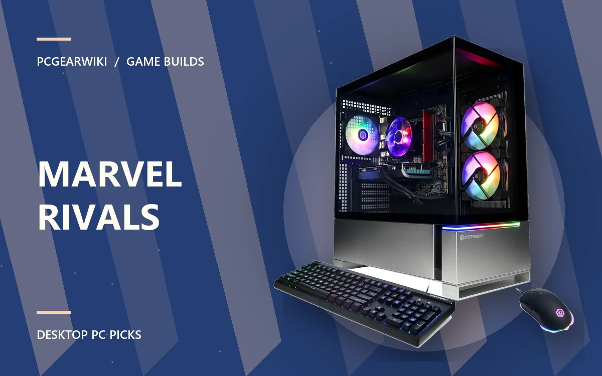 CyberPowerPC Gamer Xtreme VR Gaming PC featured for MARVEL RIVALS gaming PC picks