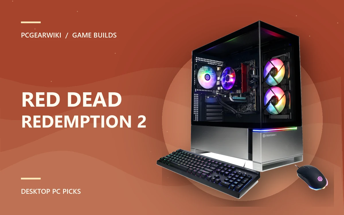CyberPowerPC Gamer Xtreme VR Gaming PC featured for RED DEAD REDEMPTION 2 gaming PC picks