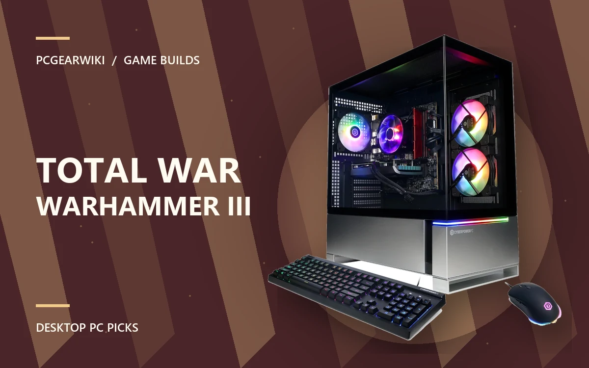CyberPowerPC Gamer Xtreme VR Gaming PC featured for TOTAL WAR WARHAMMER III gaming PC picks