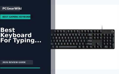 Best Keyboard For Typing And Gaming Buying Guide for 2026