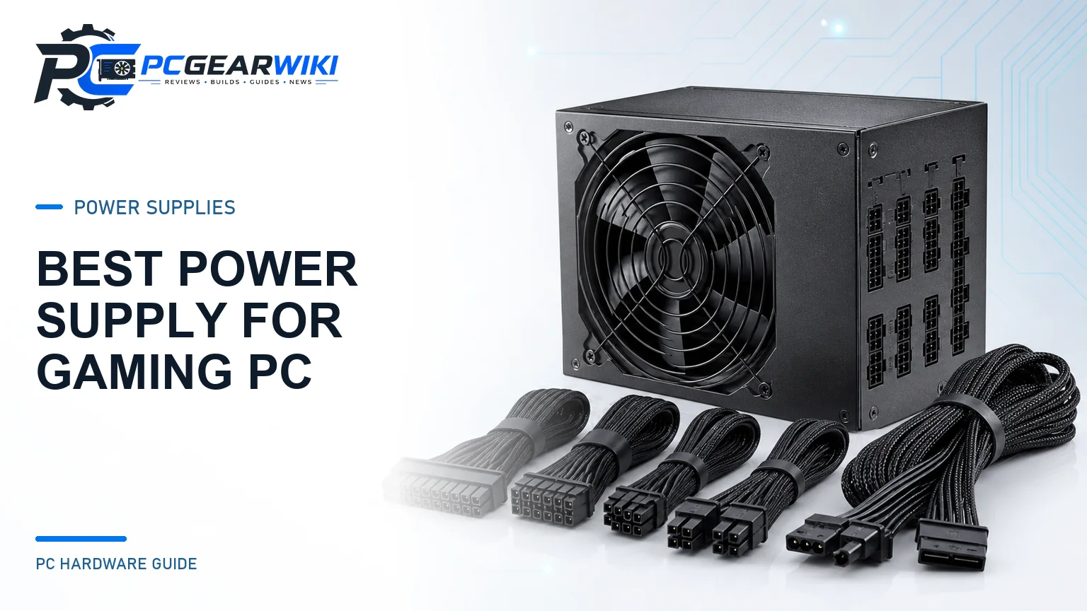 Best Power Supply For Gaming PC: Top Picks & Buying Guide 1 Best Power Supply For Gaming PC featured image