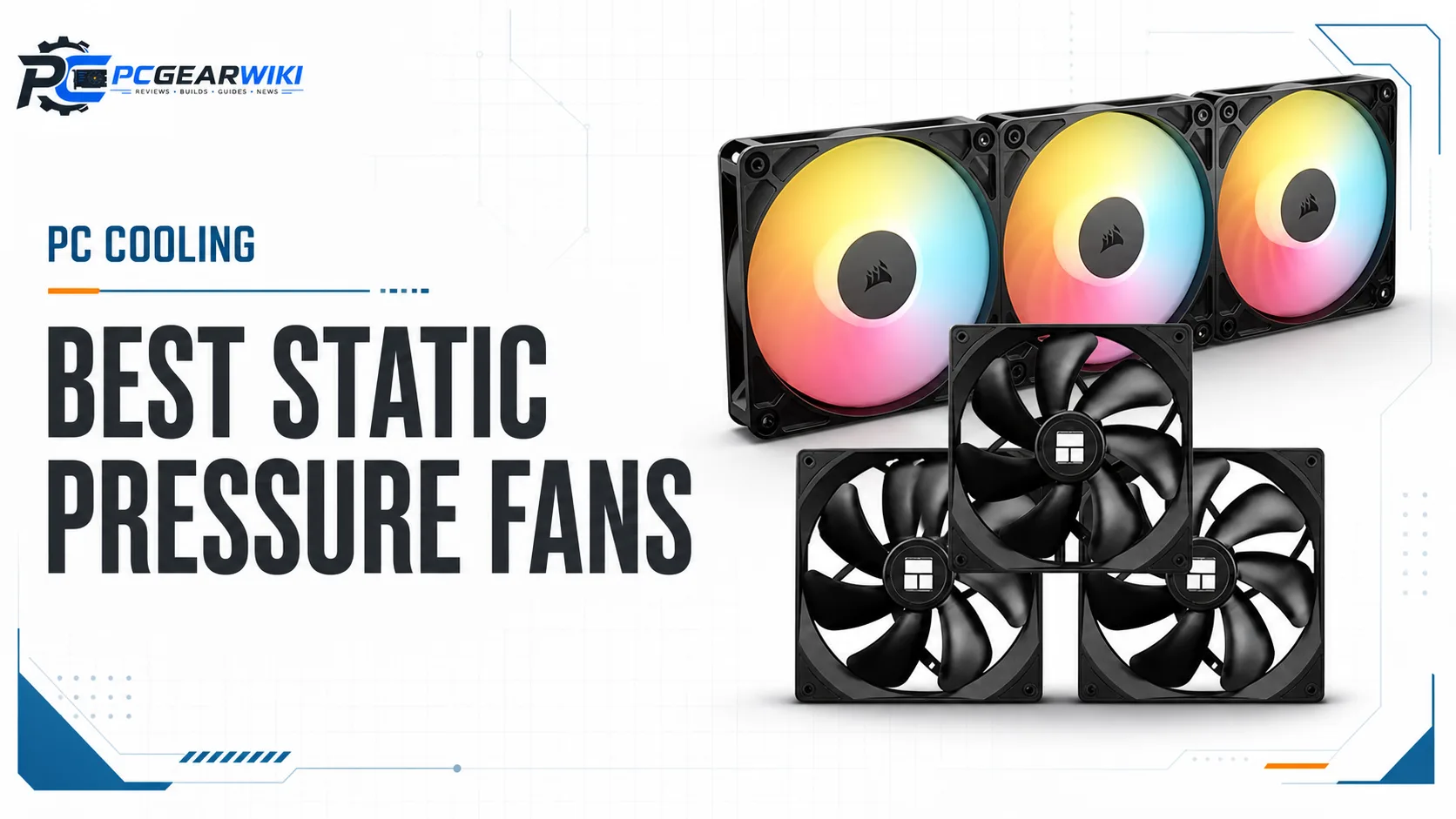 Best Static Pressure Case Fans: Top Picks & Buying Guide 1 Best static pressure case fans for radiators