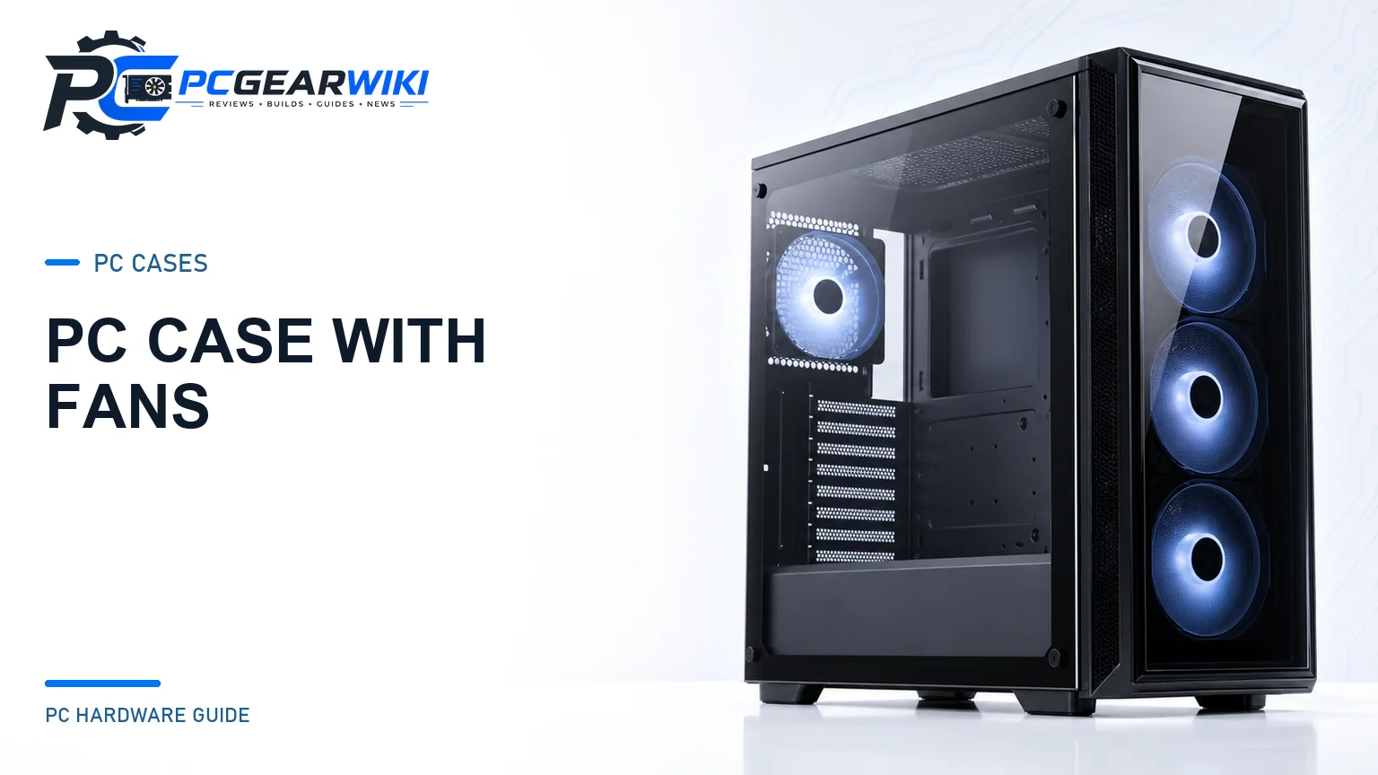 PC Case With Fans featured image