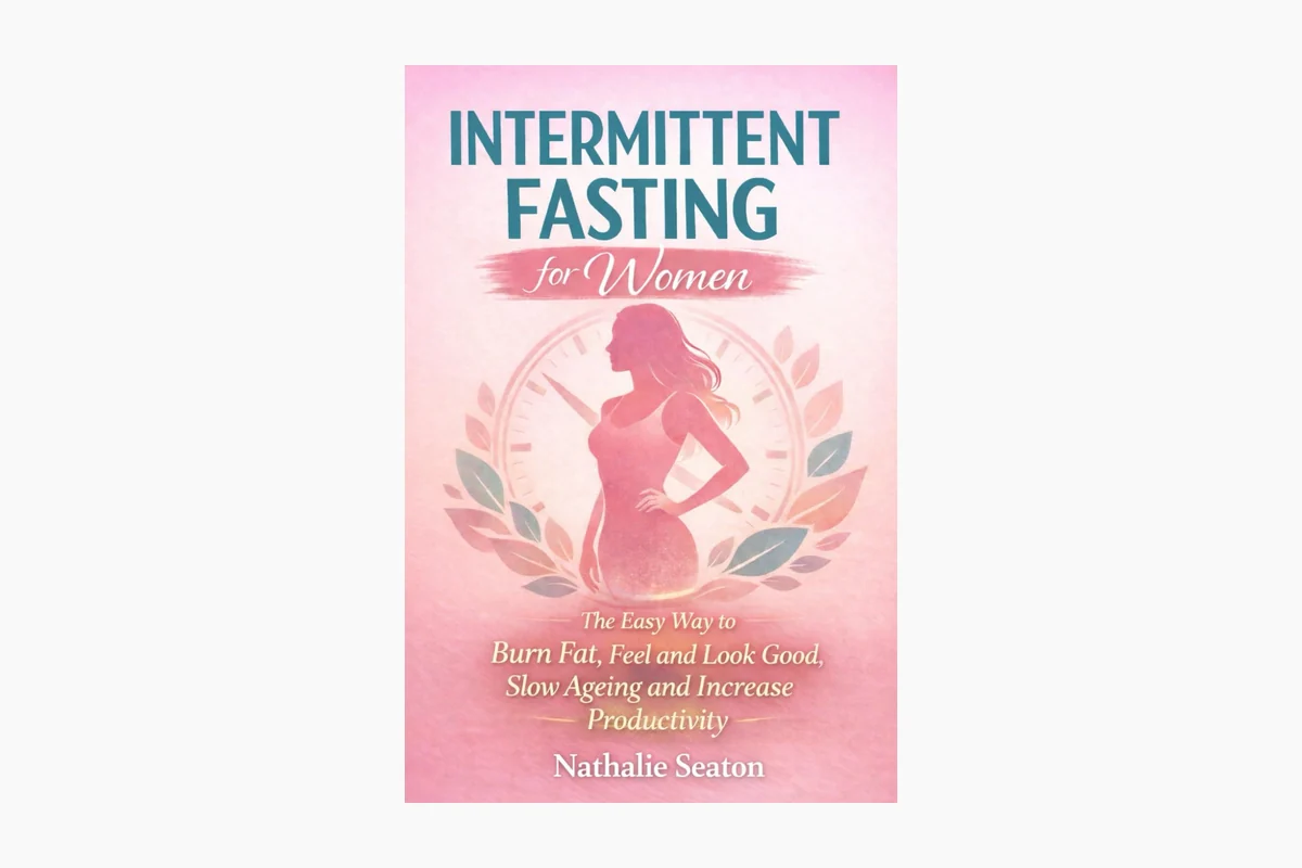 Explained: What It Means and Why It Matters 2 Intermittent Fasting for Women: The Easy Way to Burn Fat, Feel and Look Good, product image