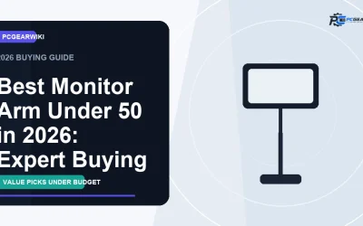 Best Monitor Arm Under 50 in 2026: Expert Buying Guide