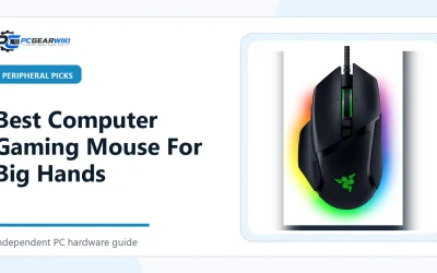 Best Computer Gaming Mouse For Big Hands: Top Picks & Buying Guide