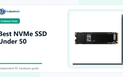 Best NVMe SSD Under 50: Top Picks and Buying Guide